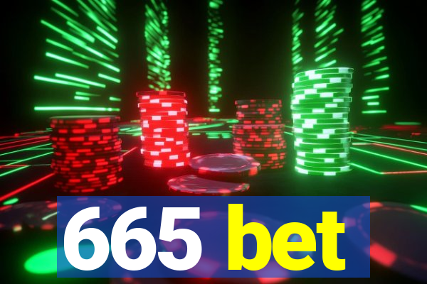 665 bet